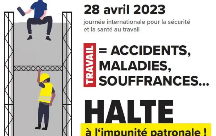 Accidents, maladies et souffrances au travail. Assez