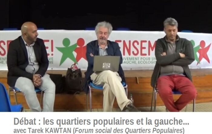 ENSEMBLE! Université d'Automne 2023 Débat Quartiers populaires et la gauche...